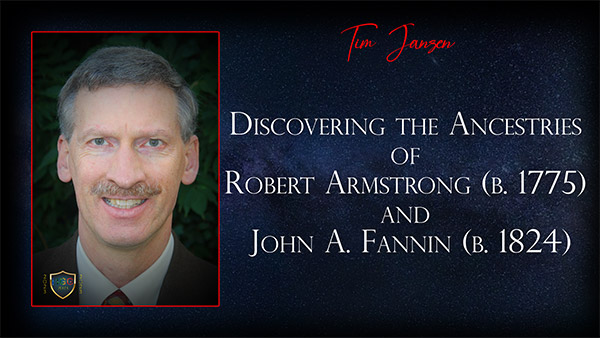 Discovering the Ancestries of Robert Armstrong and John A. Fannin